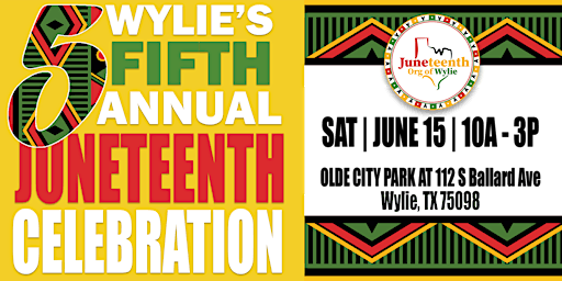 Image principale de Wylie's 5th Annual Juneteenth Freedom Celebration