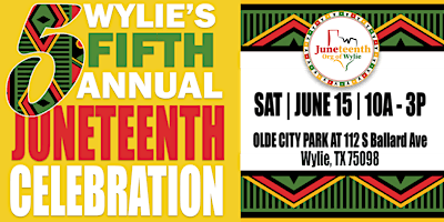 Imagem principal do evento Wylie's 5th Annual Juneteenth Freedom Celebration