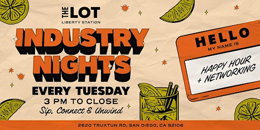 Primaire afbeelding van Every Tuesday, Industry Nights at THE LOT Liberty Station!