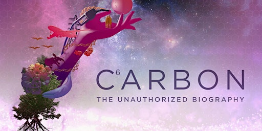 Imagem principal de 'Carbon: The Unauthorized Biography'  Virtual Watch Party