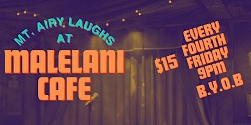 Mt. Airy Laughs At Malelani Cafe  primärbild
