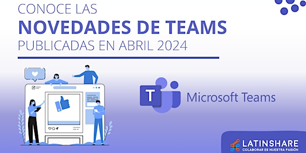 Novedades de Microsoft Teams publicadas en abril 2024