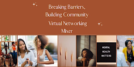 Immagine principale di Breaking Barriers, Building Community: Black Mental Health Networking Mixer 