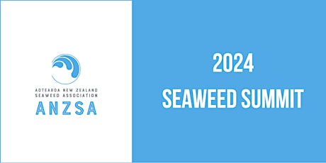 ANZSA Seaweed Summit 2024