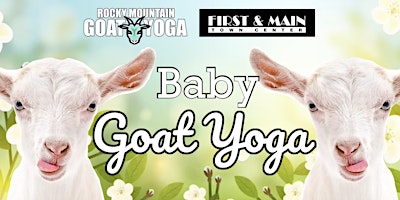 Primaire afbeelding van Baby Goat Yoga - August 18th (First & Main)