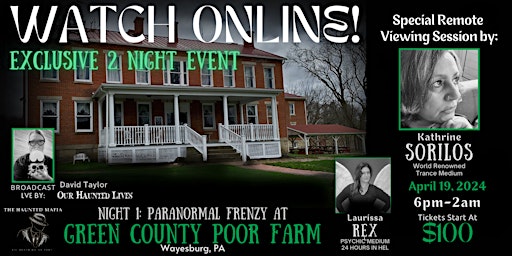 ATTEND ONLINE!!! Paranormal Storm Night 1: Greene County Poor Farm primary image