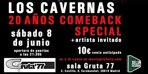 Imagen principal de LOS CAVERNAS "20 años Comeback Special" [Madrid @ Gruta77]