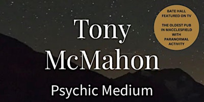 Imagem principal de Psychic night with Tony McMahon - Psychic Medium @ Bate Hall