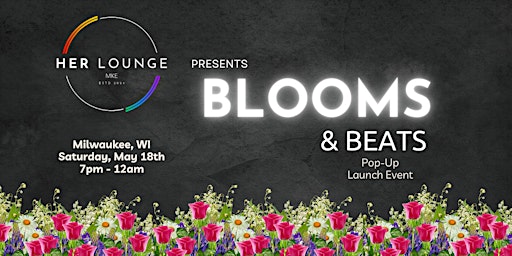 Primaire afbeelding van Blooms and Beats: HerLounge MKE Pop Up Launch        21+ event