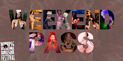 Weekend Showcase Pass for Burlesque Festival primary image