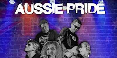 Primaire afbeelding van Aussie Pride - Ultimate Tribute to Aussie Rock