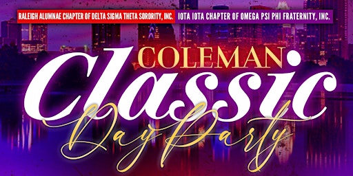 Imagen principal de The 5th Annual COLEMAN CLASSIC Day Party!