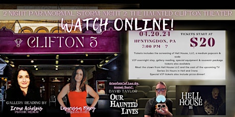 ATTEND ONLINE!!! Paranormal Storm Night 2: The Haunted Clifton Theater