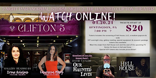 ATTEND ONLINE!!! Paranormal Storm Night 2: The Haunted Clifton Theater primary image