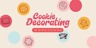 Primaire afbeelding van Cookie Decorating Workshop with Muffin Break at Lismore Square