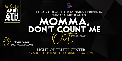 Momma Don't Count Me Out Stage Play primary image