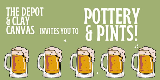 Image principale de POTTERY & PINTS AT THE DEPOT!