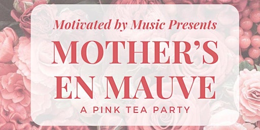 Image principale de Mother's En Mauve - Tea Party