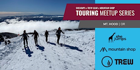 Imagen principal de SheJumps x TREW Gear x Mountain Shop | Touring Meetup Series | OR