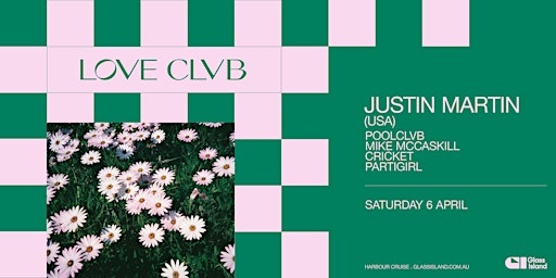 Imagem principal do evento Glass Island - POOLCLVB pres. LOVE CLVB ft. Justin Martin (USA) - Sat 6 Apr