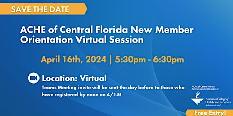 Hauptbild für ACHE of Central Florida New Member Orientation Virtual Session