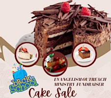 Imagem principal do evento EVANGELISM OUTREACH MINISTRY  FUNDRAISER CAKE SALE