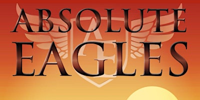 Absolute Eagles - A tribute to The Eagles - Live in Concert primary image