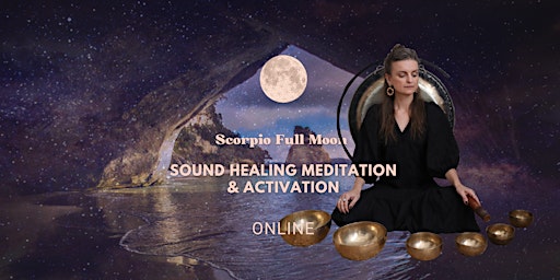 Primaire afbeelding van ONLINE: Scorpio Full Moon Meditative Sound Immersion