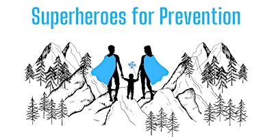 Imagem principal do evento Superheroes for Prevention