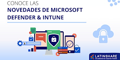 Imagen principal de NOVEDADES DE MICROSOFT DEFENDER & INTUNE