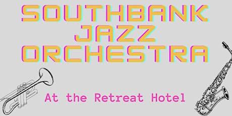 Southbank Jazz Orchestra at The Retreat Hotel Brunswick