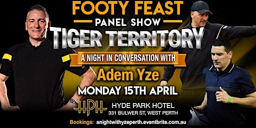 Immagine principale di Tiger Territory - A Night with Adem Yze! 