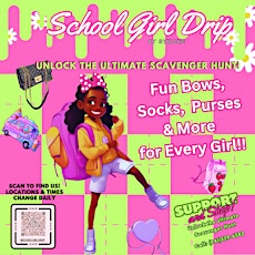 School Girl Drip Scavenger Hunt Pop-Up Shop