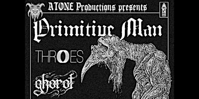 Imagen principal de Primitive Man, Throes, Ghorot