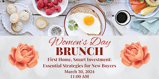 Immagine principale di Women's Day Brunch: First Home, Smart Investment 