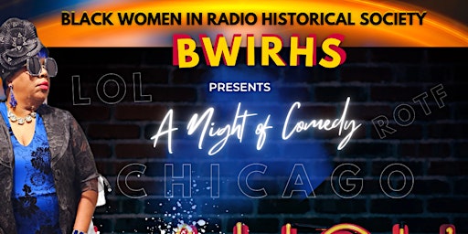 Imagen principal de BWIR Historical Society's Night of Comedy Featuring Mattie J!