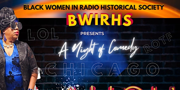 BWIR Historical Society's Night of Comedy Featuring Mattie J!