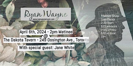 RYAN WAYNE W/ SPECIAL GUEST JANE WHITE