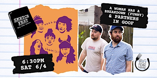 Imagem principal de SKETCH FEST 2024: A Woman has a Breakdown (Funny) & Partners in Goof (NSW)