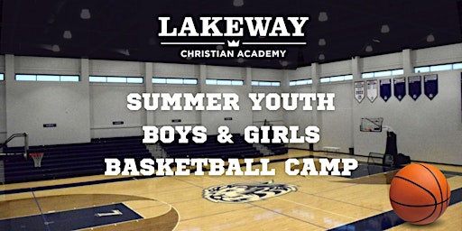 Primaire afbeelding van Back To School LCA Youth Boys & Girls Basketball Camp