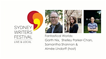 Hauptbild für Fantastical Worlds: Garth Nix, Shelley Parker-Chan & Samantha Shannon