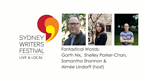 Fantastical Worlds: Garth Nix, Shelley Parker-Chan & Samantha Shannon