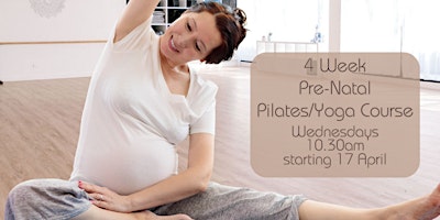 4 Week Pre-Natal Pilates/Yoga Course primary image
