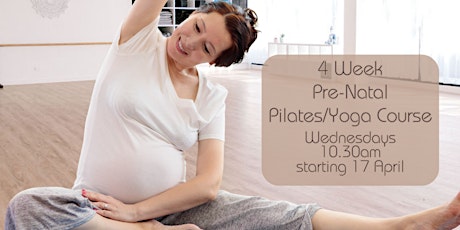 4 Week Pre-Natal Pilates/Yoga Course