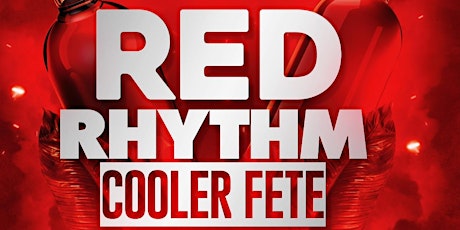 RED RHYTHM COOLER FETE