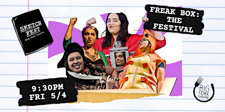 SKETCH FEST 2024: Freak Box - The Festival
