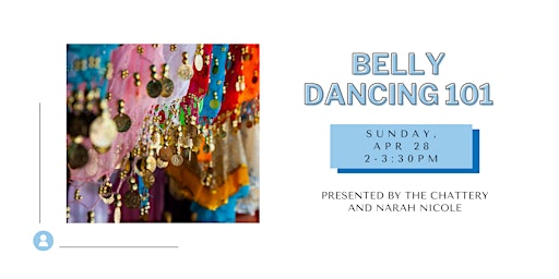 Immagine principale di Belly Dancing 101 - IN-PERSON CLASS 