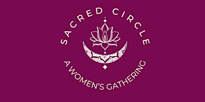 Sacred Circle - A Women's Gathering primary image