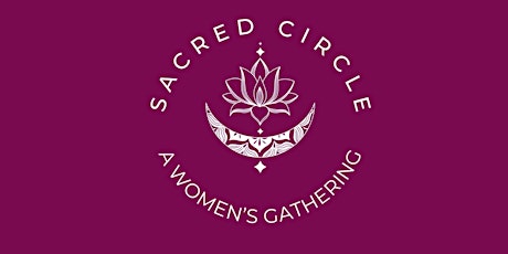 Sacred Circle - A Women's Gathering