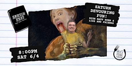 SKETCH FEST 2024: Saturn Devouring Fun! With Matt Nunn & Lizz and Friends